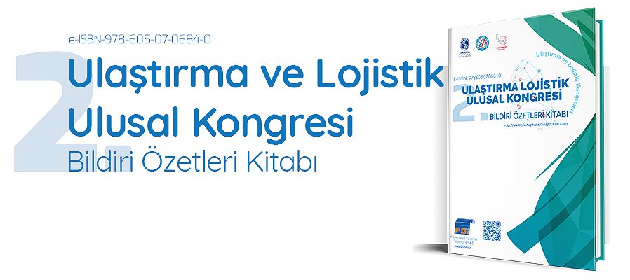 II. Ulaştırma ve Lojistik Ulusal Kongresi Bildiri Özetleri Kitabı