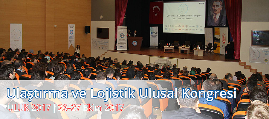 Ulaştırma ve Lojistik Ulusal Kongresi (ULUK 2017)