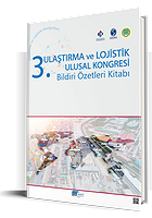 III. Ulaştırma ve Lojistik Ulusal Kongresi Bildiri Özetleri