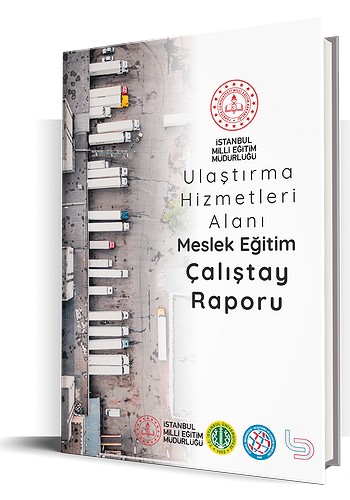 Ulaştırma Hizmetleri Alanı Meslek Eğitim Çalıştay Raporu