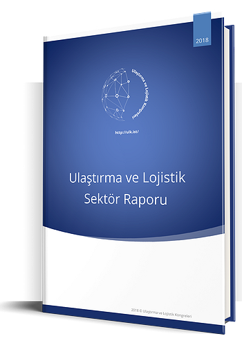 Ulaştırma ve Lojistik Sektör Raporu 2018