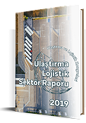 Ulaştırma ve Lojistik Sektör Raporu 2019