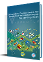V. International Caucasus-Central Asia Foreign Trade and Logistics Congress Proceeding Book